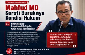 Mahfud MD Soroti Hukum Makin Buruk, Binton Nadapdap: Korupsi Ugal-ugalan, Hukum Jangan Jadi Barang Dagangan