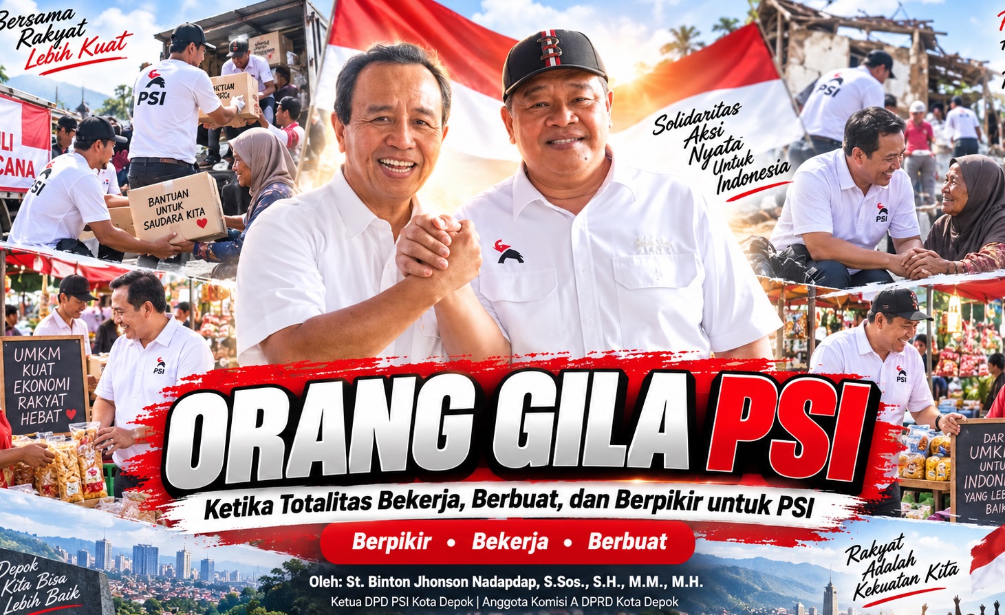 ORANG GILA PSI: KETIKA TOTALITAS BEKERJA, BERBUAT, DAN BERPIKIR UNTUK PSI