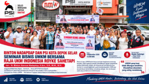 BINTON NADAPDAP DAN PSI KOTA DEPOK GELAR SEMINAR BISNIS UMKM BERSAMA RAJA UKM INDONESIA ROYKE SAHETAPI