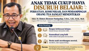 ANAK TIDAK CUKUP HANYA DISURUH BELAJAR: PERHATIAN, KOMUNIKASI, DAN PENDAMPINGAN ORANG TUA SANGAT MENENTUKAN